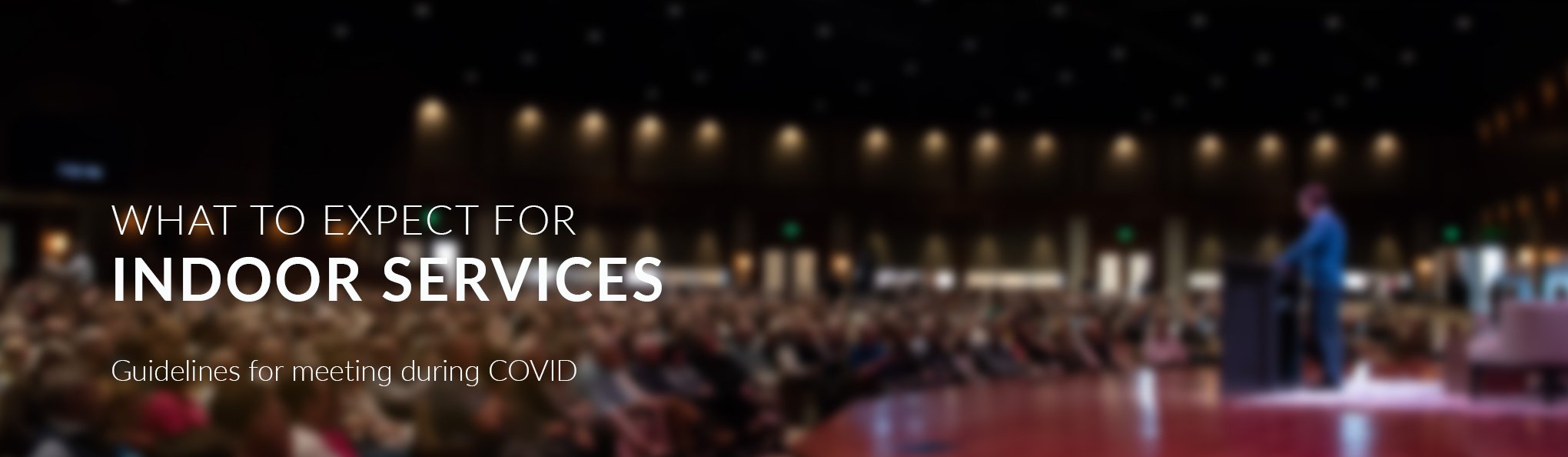 Indoor Services Guideliness Header_Fall 2020.jpg